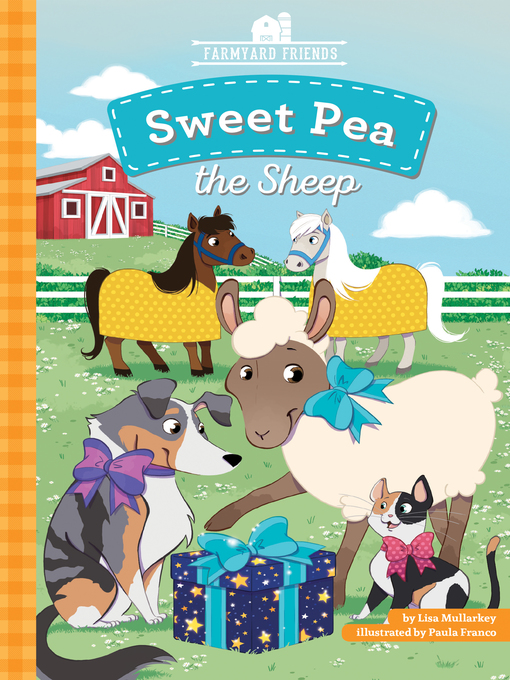 Title details for Sweet Pea the Sheep by Lisa Mullarkey - Available